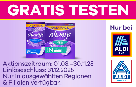 Always Testwochen - always Slipeinlagen Daily - GRATIS TESTEN 3 Gratis Testen Aktion - Always Slipeinlagen bei Aldi, Aktionszeitraum: 01.08. - 31.10.2025